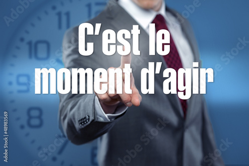 C’est le moment d’agir