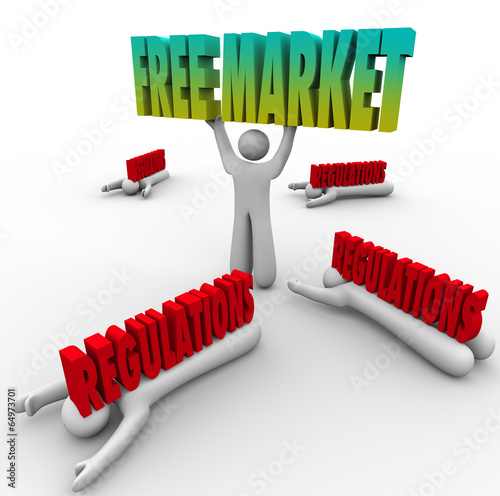 Free Market People Lifting Word Crushed Government Regulations