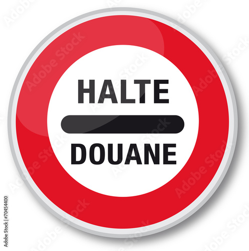 Panneau "Halte douane"