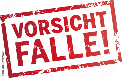 Roter Stempel Vorsicht Falle