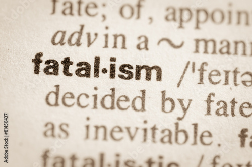 Dictionary definition of word fatalism