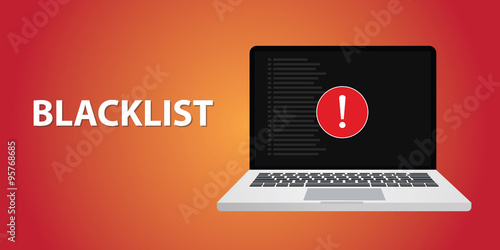 blacklist with danger sign on notebook or laptop