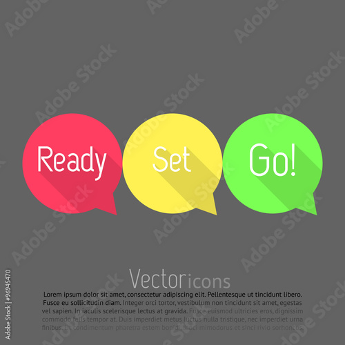 Ready, Set, Go! countdown. Vector talk bubble in three colors. Flat style design with long shadows. Ready, set, go!