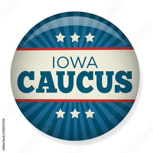 Retro or Vintage Style Iowa Caucus Campaign Election Pin Button or Badge. The Iowa Caucus Shows Who Will Continue with Their Presidential Candidacy.