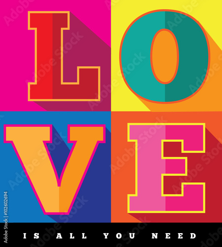  Love is all you need flat design pop art poster.