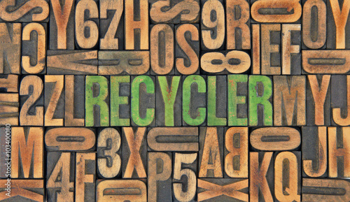 Recycler / caracteres d'imprimerie en bois 