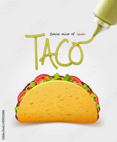 Vector Mexican taco with meat. Realistic inscription sauce. Isolated