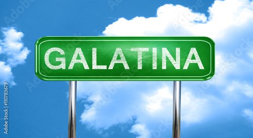 Galatina vintage green road sign with highlights