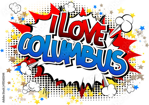 I Love Columbus - Comic book style word.