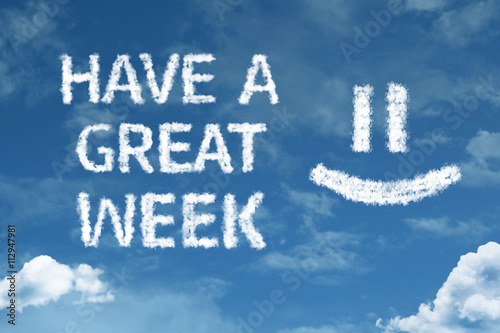 Have a Great Week cloud word with a blue sky