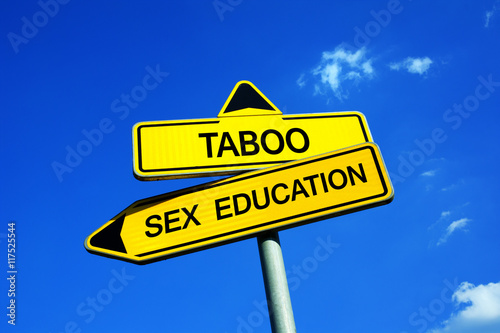 Taboo vs Sex Education - Traffic sign with two options - school and lessons for teenagers and adolescents about sex: safe sex, birth control, contraception, sex positions and pleasure