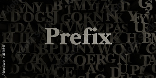 Prefix - Stock image of 3D rendered metallic typeset headline illustration. Can be used for an online banner ad or a print postcard.