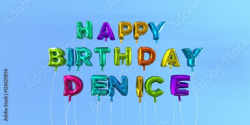 Happy Birthday Denice card with balloon text - 3D rendered stock image. This image can be used for a eCard or a print postcard.