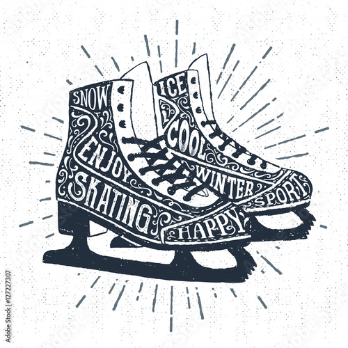 Hand drawn label with textured ice skates vector illustration and "Snow. Ice skating. Enjoy. Winter sport." lettering.