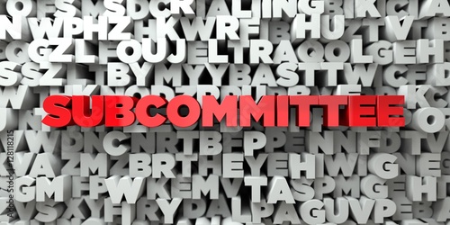 SUBCOMMITTEE - Red text on typography background - 3D rendered royalty free stock image. This image can be used for an online website banner ad or a print postcard.