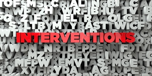 INTERVENTIONS - Red text on typography background - 3D rendered royalty free stock image. This image can be used for an online website banner ad or a print postcard.