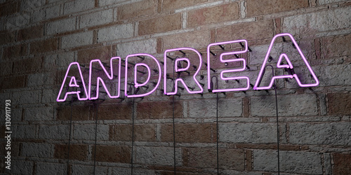ANDREA - Glowing Neon Sign on stonework wall - 3D rendered royalty free stock illustration. Can be used for online banner ads and direct mailers..