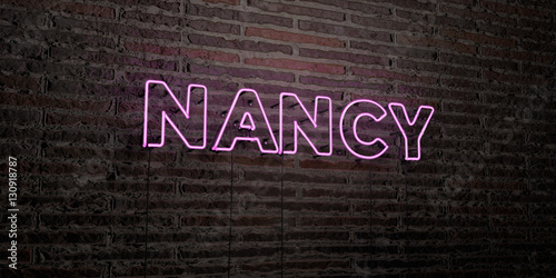 NANCY -Realistic Neon Sign on Brick Wall background - 3D rendered royalty free stock image. Can be used for online banner ads and direct mailers..