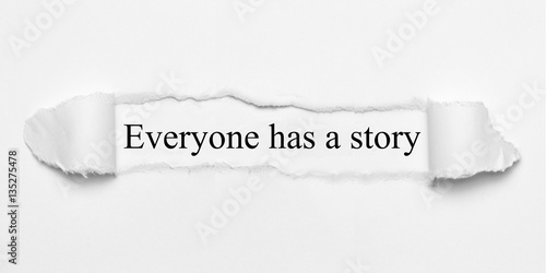 Everyone has a story on white torn paper