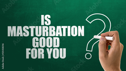 Is Masturbation Good For You?