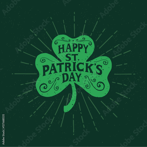 St. Patrick's Day. Retro Style Emblems leaf clover. Typography. Vector illustration.