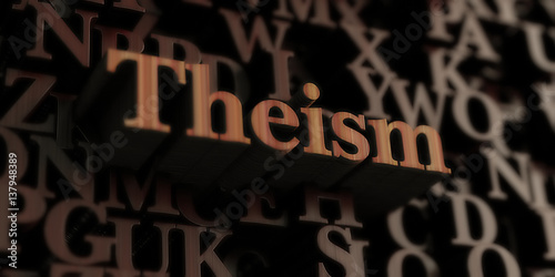 Theism - Wooden 3D rendered letters/message. Can be used for an online banner ad or a print postcard.