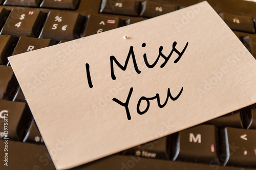 I miss you text concept