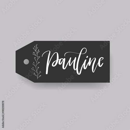 Common female first name on a tag. Hand drawn calligraphy. Wedding typography element.