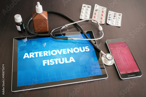 Arteriovenous fistula (cutaneous disease) diagnosis medical concept on tablet screen with stethoscope