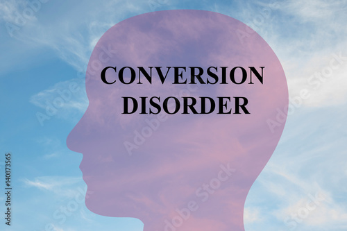 Conversion Disorder - mental concept