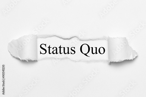 Status Quo on white torn paper