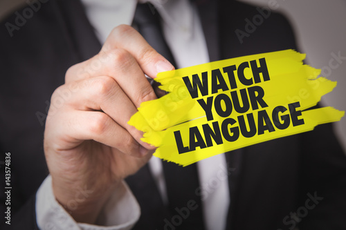 Watch Your Language