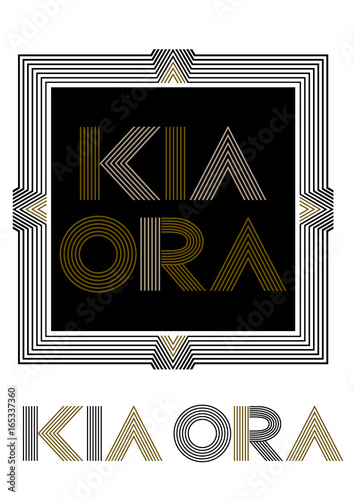 Kia Ora, a Maori language greeting from New Zealand