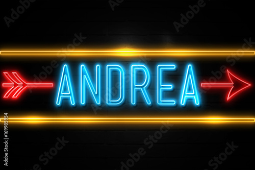 Andrea - fluorescent Neon Sign on brickwall Front view