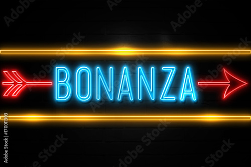 Bonanza - fluorescent Neon Sign on brickwall Front view