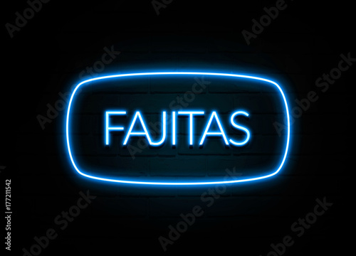 Fajitas - colorful Neon Sign on brickwall