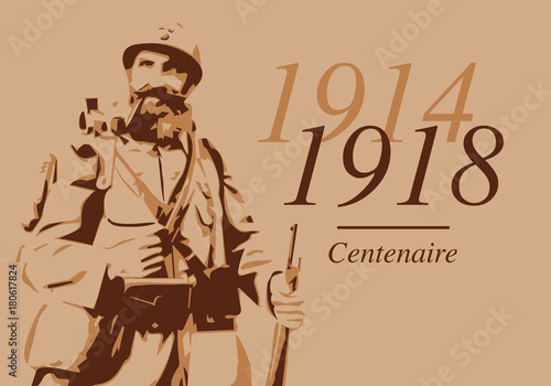 guerre mondiale - 14-18 - grande guerre - centenaire - bataille - poilus - soldat - armistice - 11 novembre