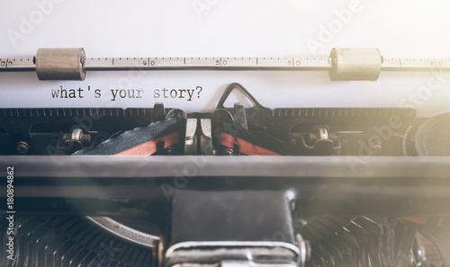 what’s your story? written on vintage manual typewriter