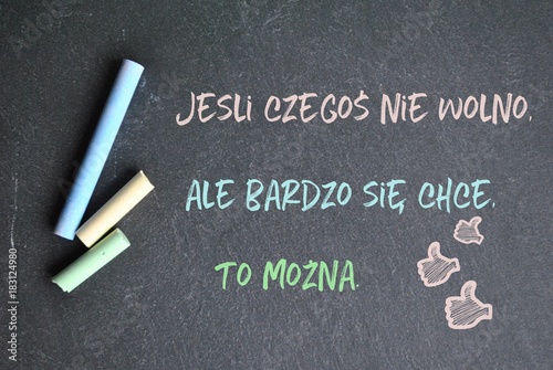 Jeśli czegoś nie wolno, ale bardzo się chce, to można