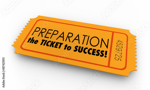 Preparation Ticket to Success Prepared Ready 3d Illustration