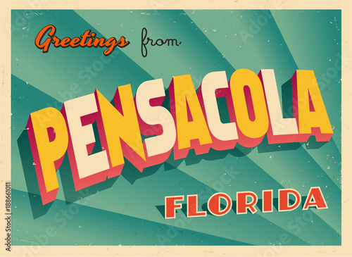 Vintage Touristic Greeting Card From Pensacola, Florida - Vector EPS10. Grunge effects can be easily removed for a brand new, clean sign.