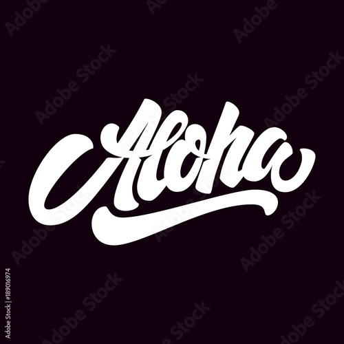 Aloha. Lettering phrase isolated on dark background. Design element for poster, card, t shirt.