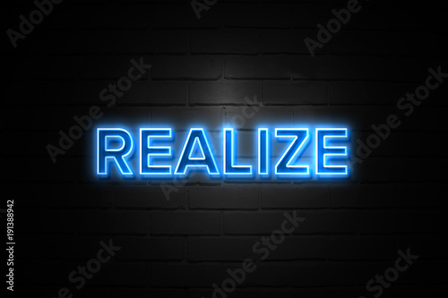 Realize neon Sign on brickwall