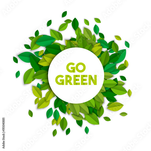 Go green ecology sign concept with tree leaves