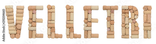 Word Velletri made of wine corks Isolated on white background