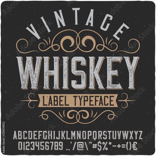 Vintage western label font named "Whiskey". Good typeface for any retro design like poster, t-shirt, label, logo etc.