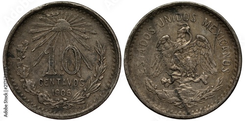Mexico Mexican silver coin 10 ten centavo 1906, value flanked by oak and laurel springs, liberty cap with rays above, eagle on cactus catching snake, 