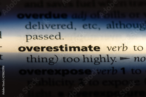 overestimate