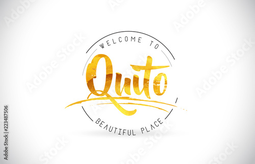 Quito Welcome To Word Text with Handwritten Font and Golden Texture Design.