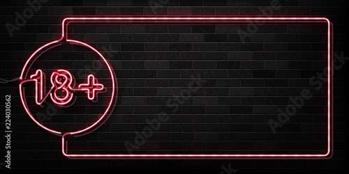 Vector realistic isolated neon sign of 18+ frame logo for decoration and covering on the wall background. Concept of night club and sex shop.
